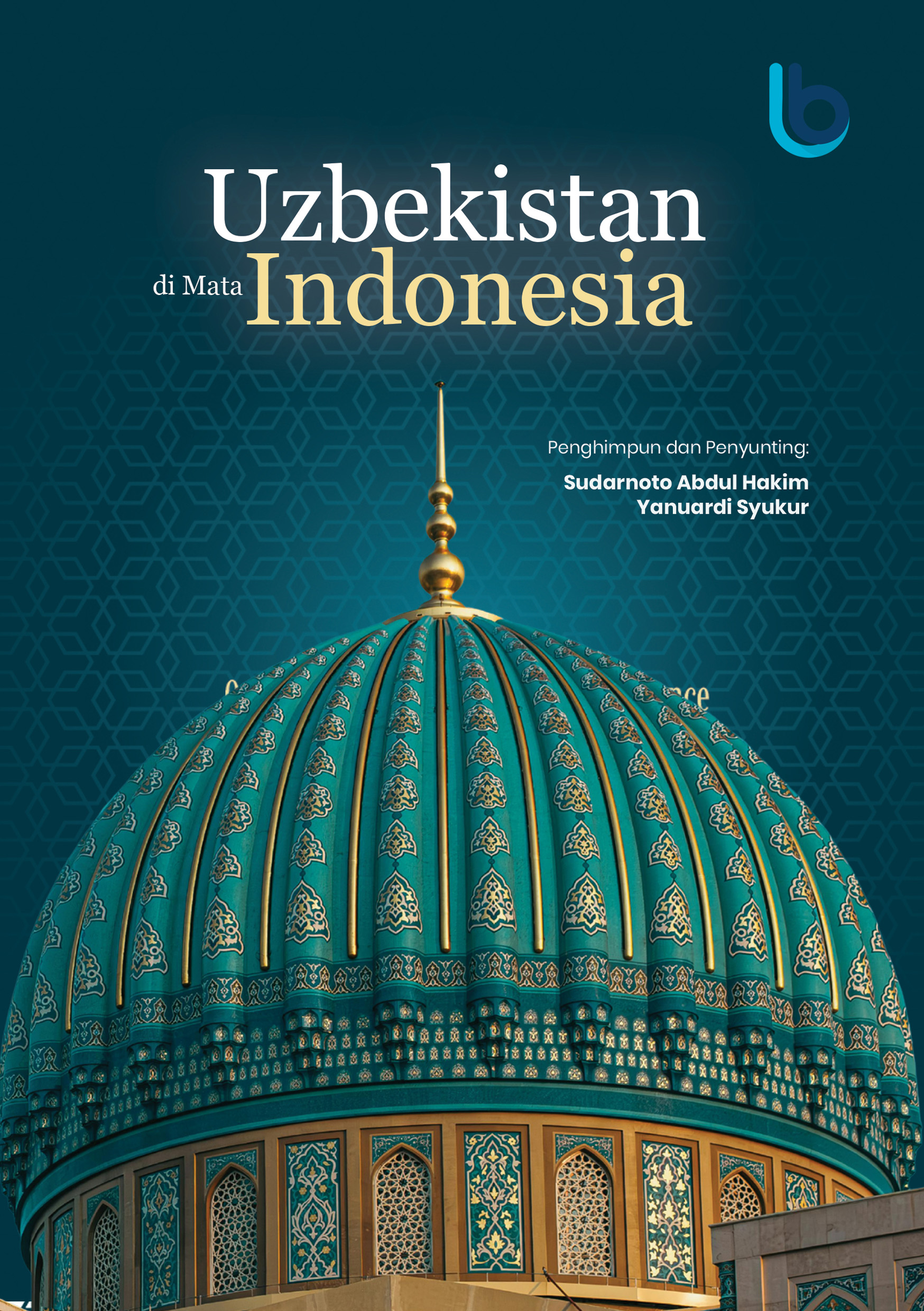 Resensi Buku: “Uzbekistan di Mata Indonesia”